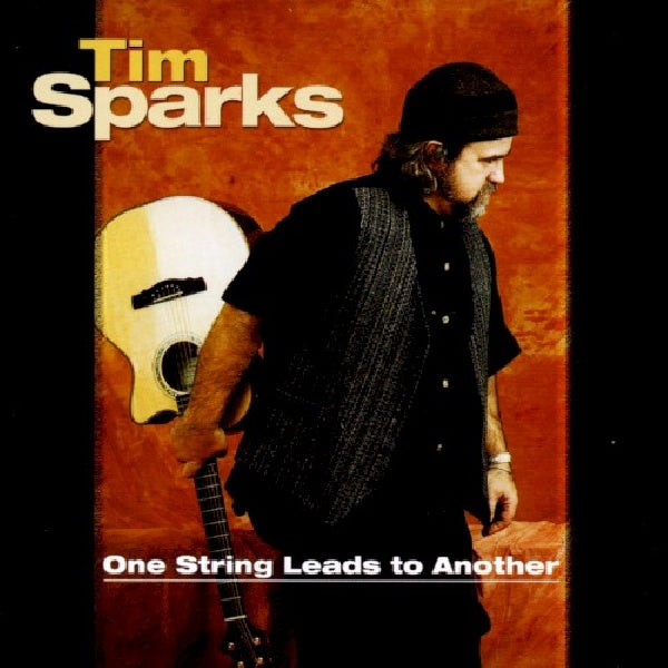 Tim Sparks - One string leads to another (CD)