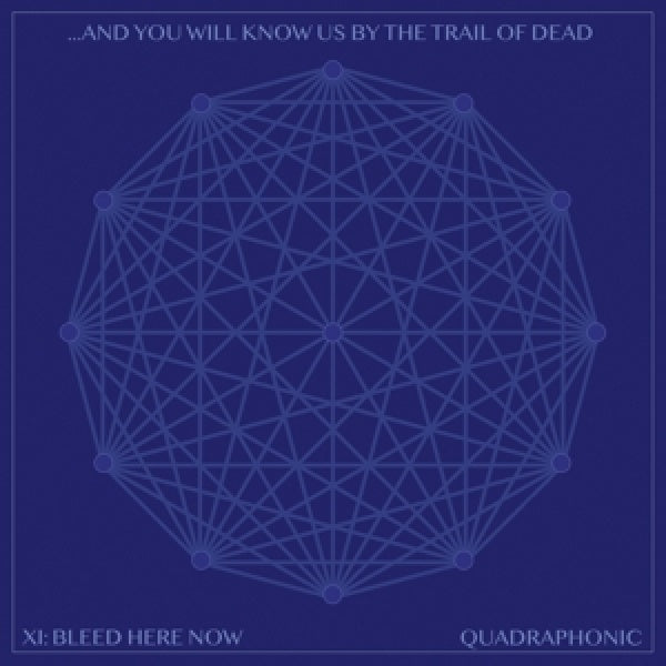 And You Will Know Us By The Trail Of Dead - Xi: bleed here now (CD) - Velvet Music