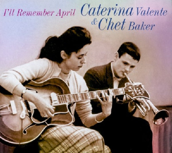 Catarina Valente /chet Baker - I'll remember april (CD)