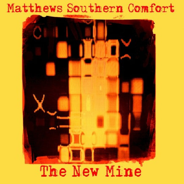 Matthews Southern Comfort - New mine (CD)