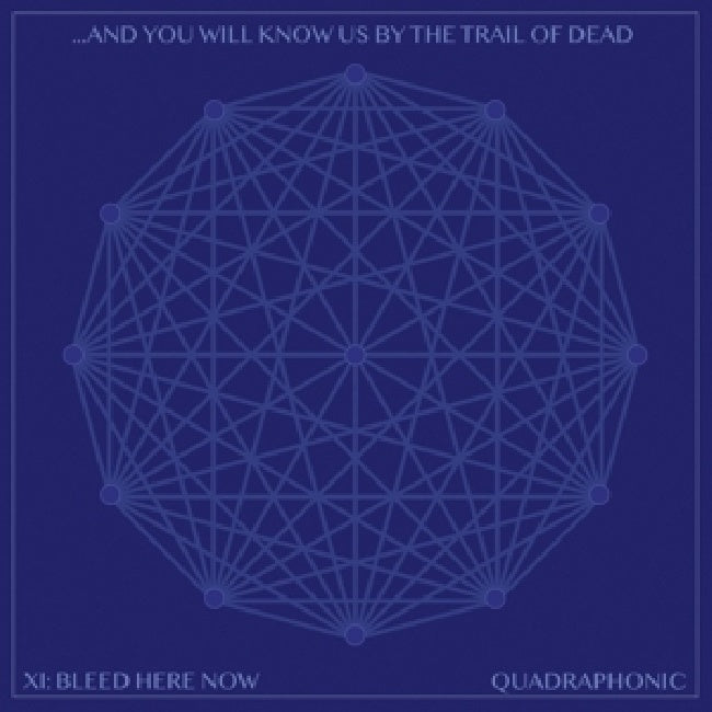 And You Will Know Us By The Trail Of Dead - Xi: bleed here now (CD) - Velvet Music