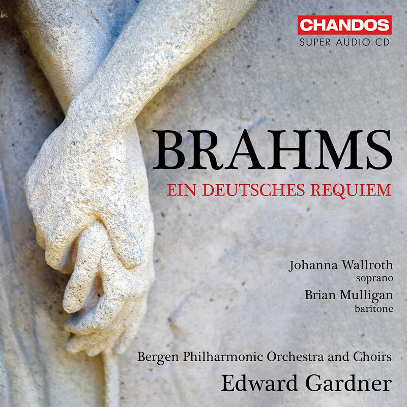 Bergen Philharmonic Orchestra & Edward Gardner - Brahms: A German Requiem (CD)