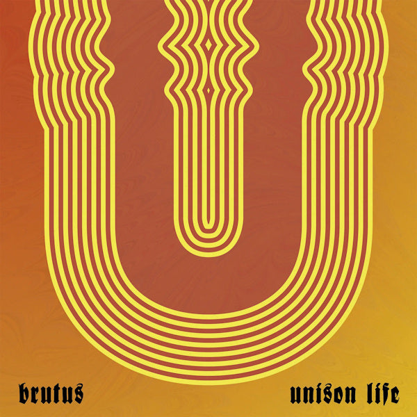 Brutus - Unison life (LP)