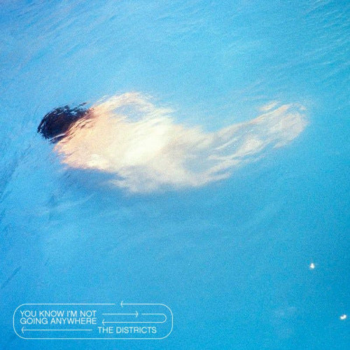 The Districts - You know i'm not going anywhere (LP) - Velvet Music