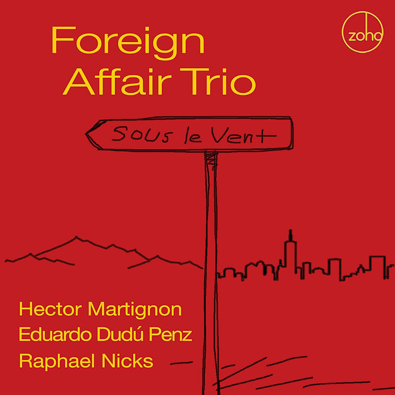 Foreign Affair Trio - Sous le vent (CD) - Velvet Music