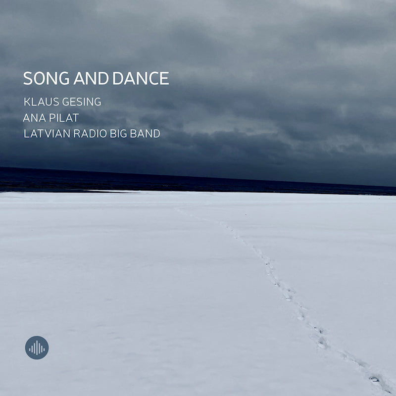 Klaus Gesing / Ana Pilat / Latvian Radio Big Band - Song and dance (CD) - Velvet Music