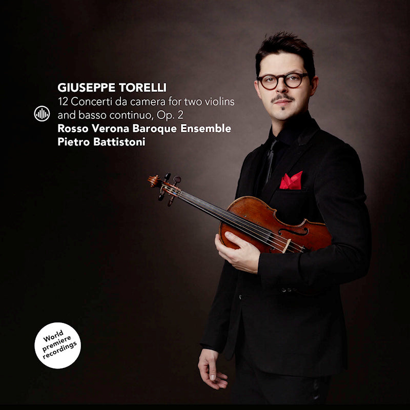 Pietro Battistoni & Rosso Verona Baroque Ensemble - Giuseppe torelli: 12 concerti da camera for two violins and basso continuo, op. 2 (CD) - Velvet Music