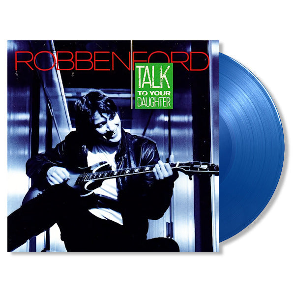 Robben Ford - Talk to Your Daughter (LP)