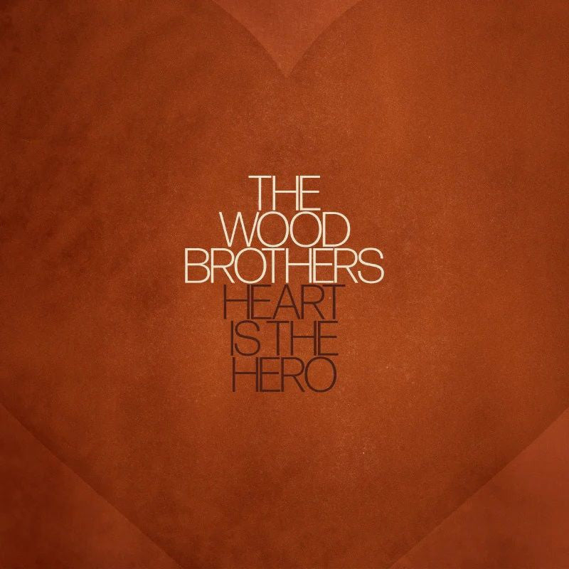 The Wood Brothers - Heart is the hero (LP)