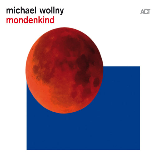 Michael Wollny - Mondenkind (CD) - Velvet Music