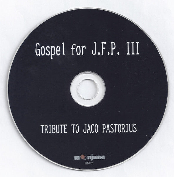 Various - Gospel For J.F.P. III. Tribute To Jaco Pastorius (tweedehands CD)