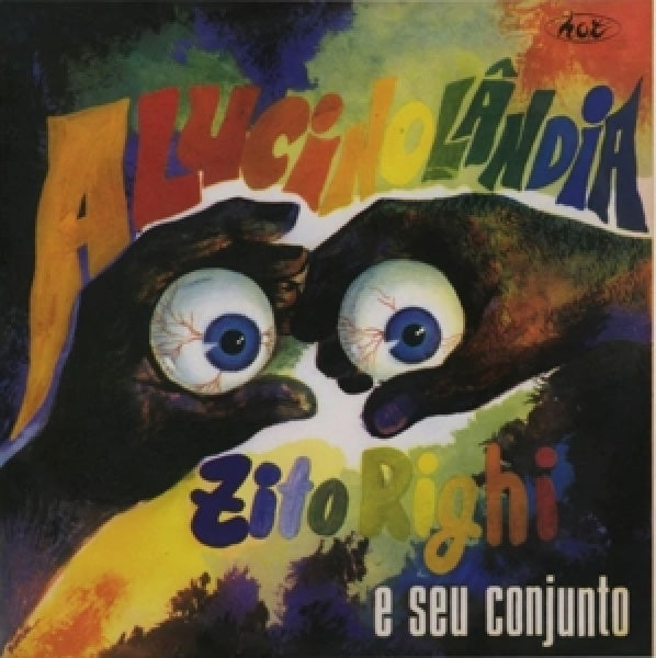 Zito Righi - Alucinolandia (LP) - Velvet Music