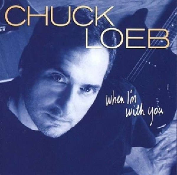 Chuck Loeb - When i'm with you (CD) - Velvet Music