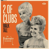 2 Of Clubs - Walk tall - the fraternity recordings (LP) - Velvet Music