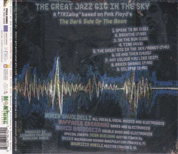 Boris Savoldelli, Raffaele Casarano, Marco Bardoscia - The Great Jazz Gig In The Sky (tweedehands CD)