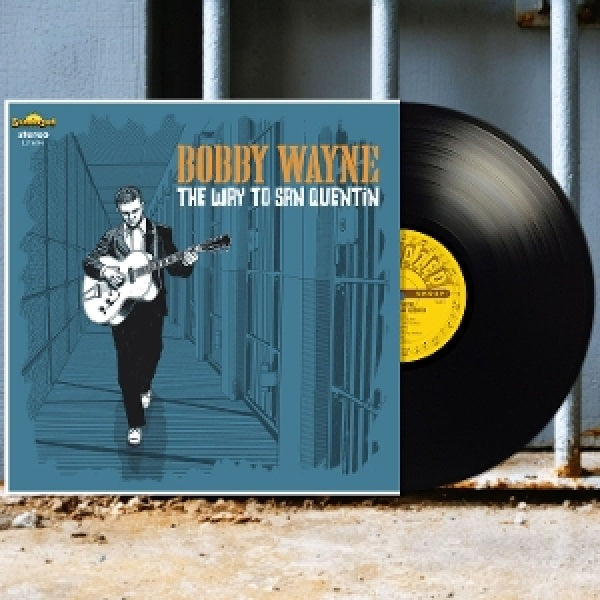 Bobby Wayne - The way to san quentin (LP) - Velvet Music