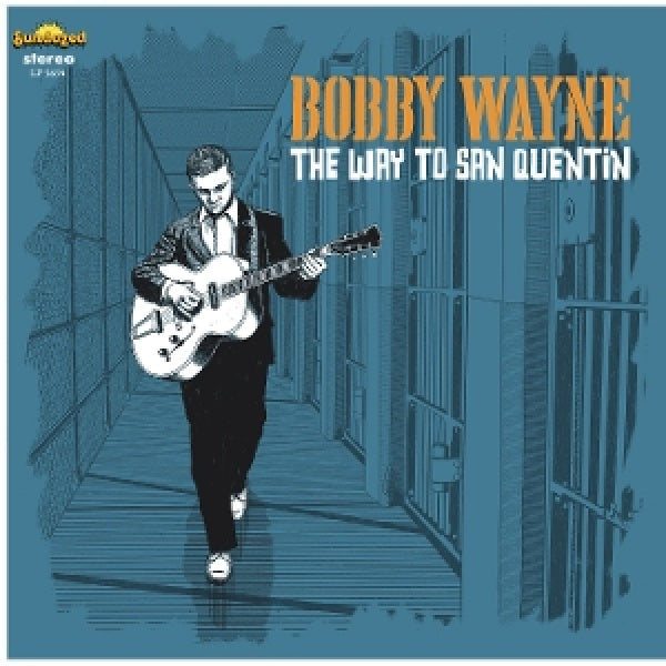 Bobby Wayne - The way to san quentin (CD) - Velvet Music