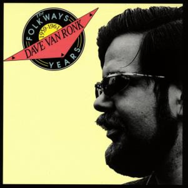Dave Van Ronk - Folkways years 1959-1961 (CD) - Velvet Music