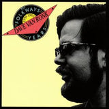 Dave Van Ronk - Folkways years 1959-1961 (CD) - Velvet Music