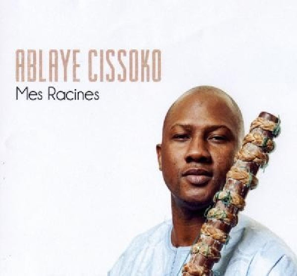 Ablaye Cissoko - My Roots (CD)