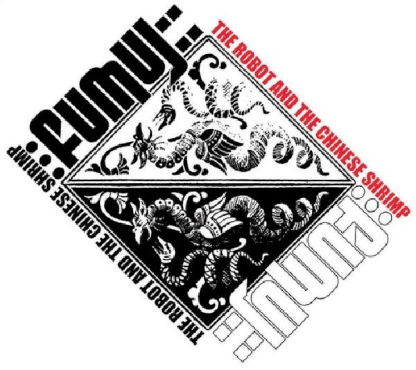 Fumuj - Robot & the chinese shrimp (CD)