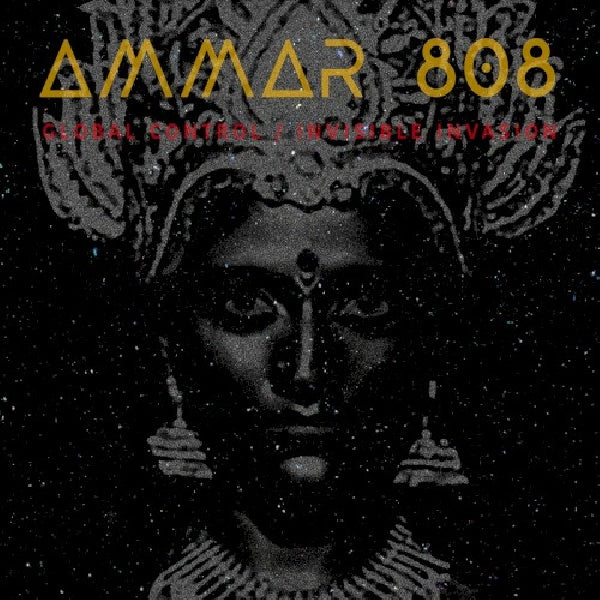Ammar 808 - Global control / invisble invasion (CD) - Velvet Music
