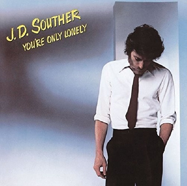 J.d.souther ` - You're only lonely (CD)