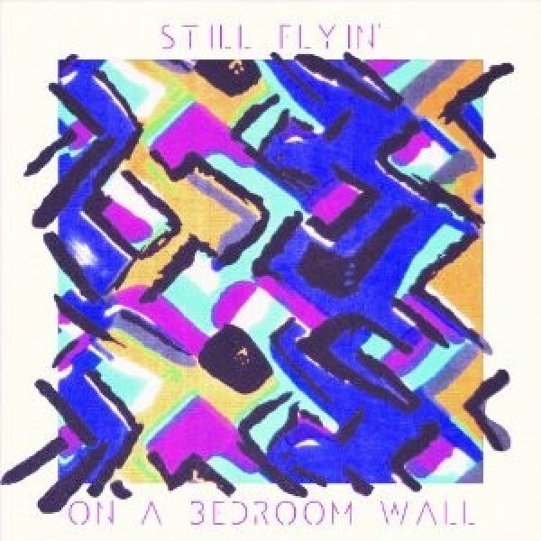 Still Flyin' - On a bedroom wall (CD)