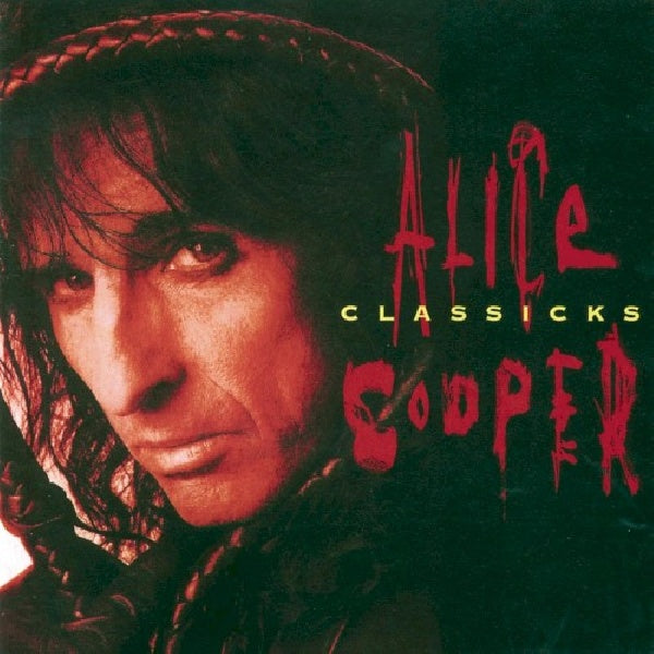 Alice Cooper - Classicks (CD) - Velvet Music