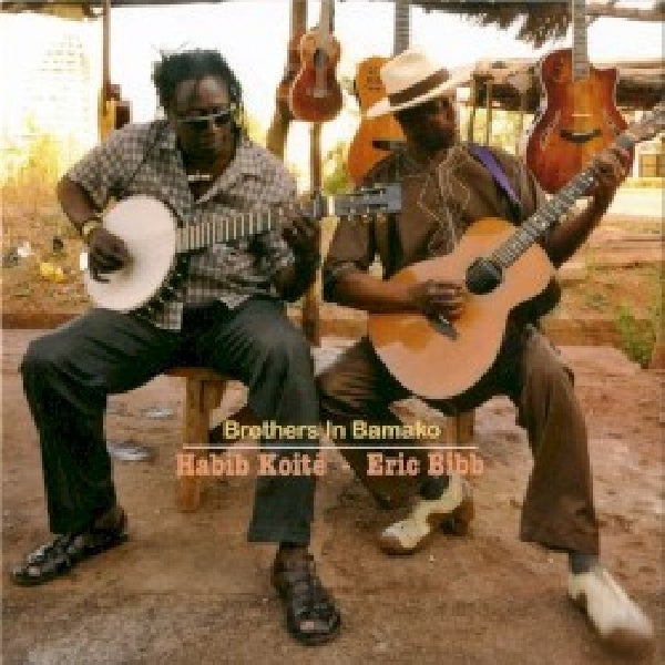 Habib Koite & Eric Bibb - Brothers in bamako (CD) - Velvet Music