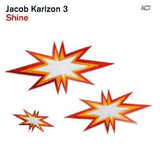 Jacob Karlzon Trio - Shine (CD d'occasion)