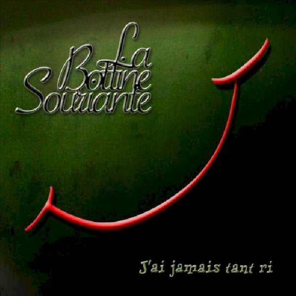 La Bottine Souriante - J'ai jamais tant ri 18 no (CD)