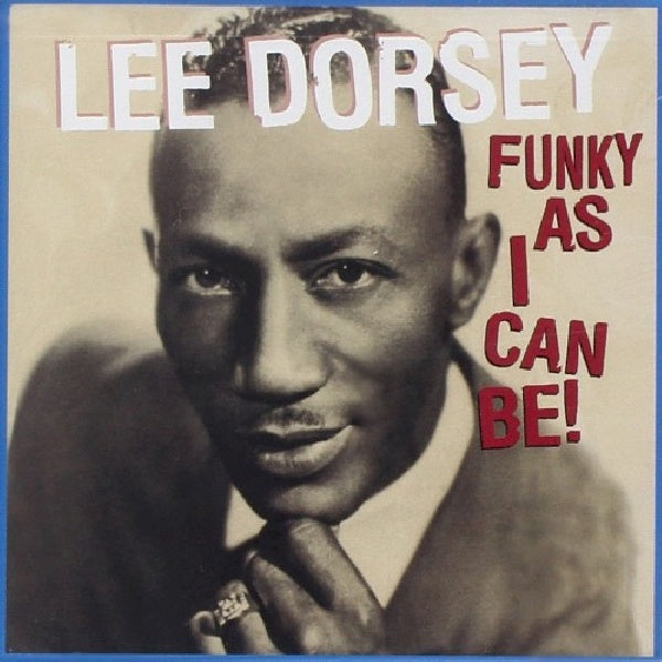 Lee Dorsey - Funky as i can be! (CD)