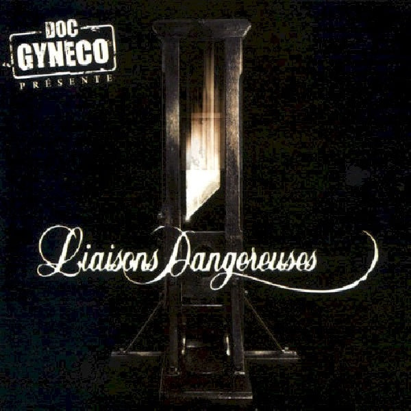 Doc Gyneco - Dangerous Liaisons (CD)