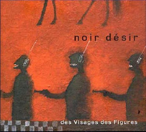 Noir Desir - Des visages des figures (LP)