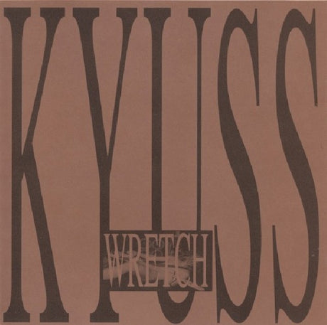 Afbeelding van de CD "Wretch" van Kyuss met albumhoes en titel zichtbaar.