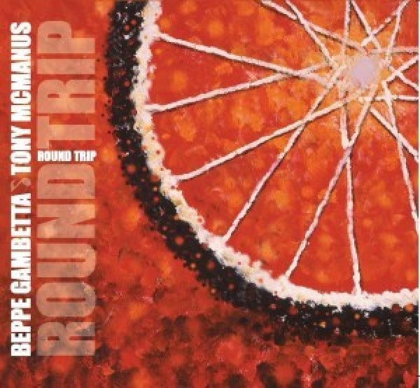 Beppe Gambetta &amp; Tony Mcmanus - Round trip (CD)