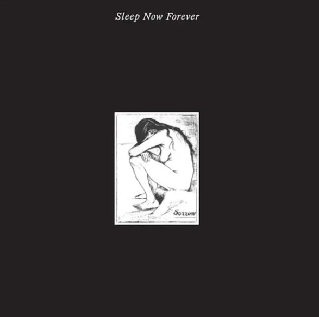 Sorrow - Sleep Now Forever (LP)