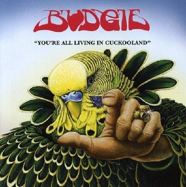 Budgie - You're all living in cuck (CD)