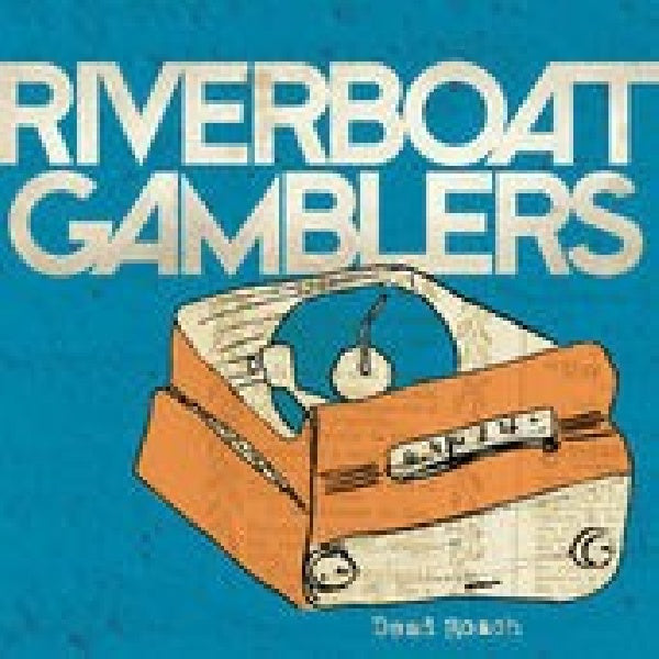 Riverboat Gamblers - Dead roach (12-inch maxi-single) - Velvet Music