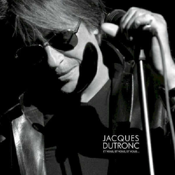 Jacques Dutronc - And you, and you, and you live (DVD movie)