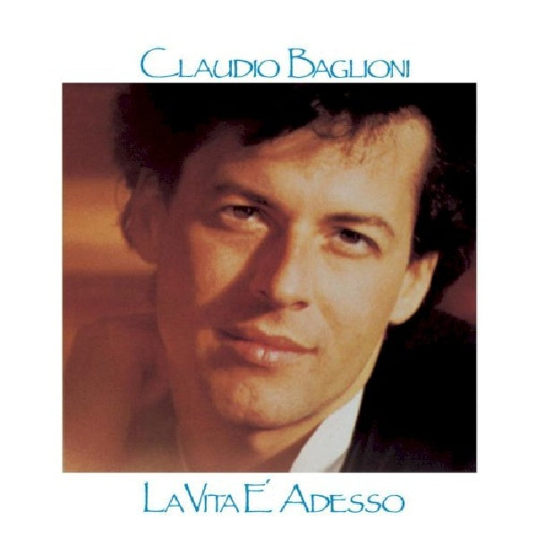 Claudio Baglioni - Life Is Now (CD)