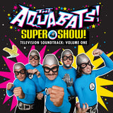 Aquabats! - Super show! television soundtrack: volume one (CD) - Velvet Music