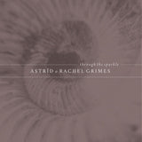 Astrid Grimes &amp; Rachel - Through the sparkle (LP)