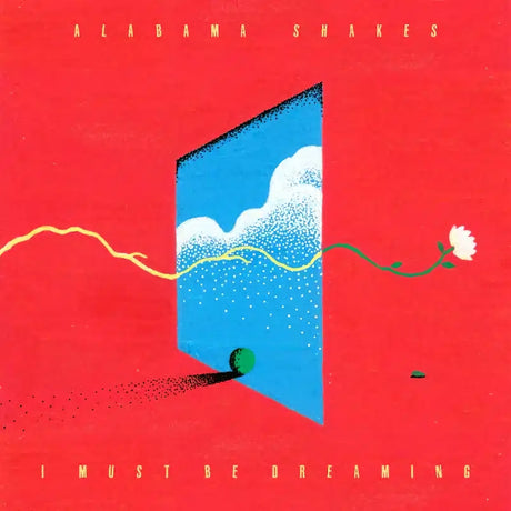 ALABAMA SHAKES - I MUST BE DREAMING (INDIE ONLY LP)