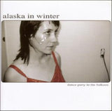 Alaska In Winter - Dance party in the balkan (CD) - Velvet Music