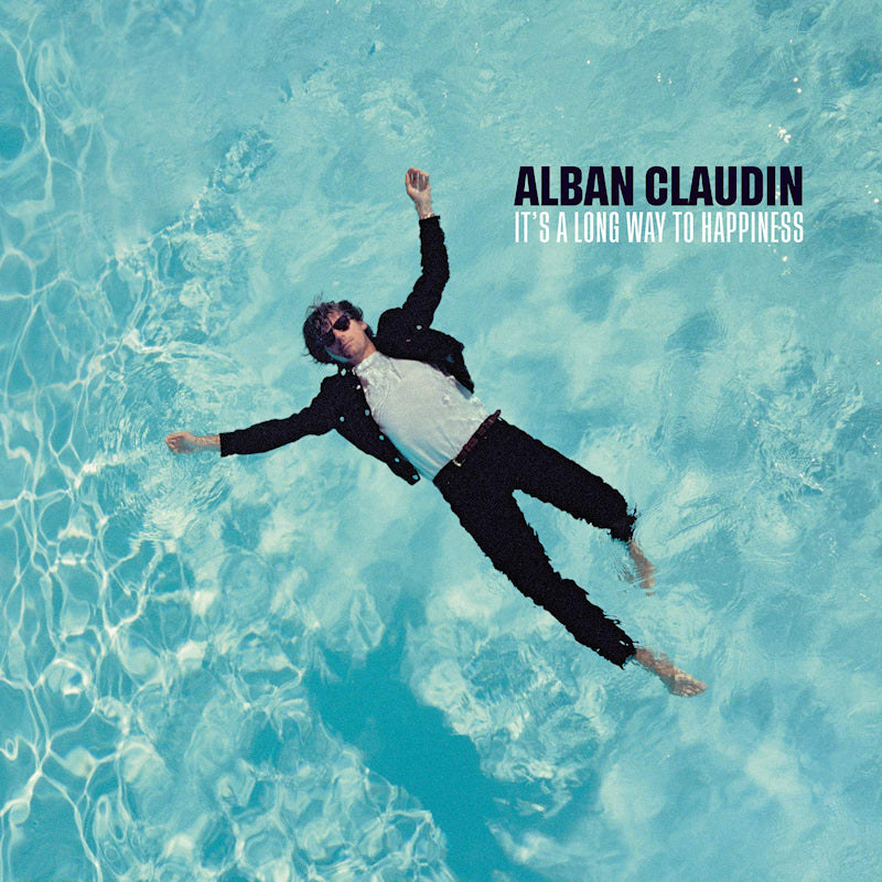 Alban Claudin - It's a long way to happiness (CD) - Velvet Music