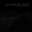Alessandro Deledda - La linea del vento (CD) - Velvet Music