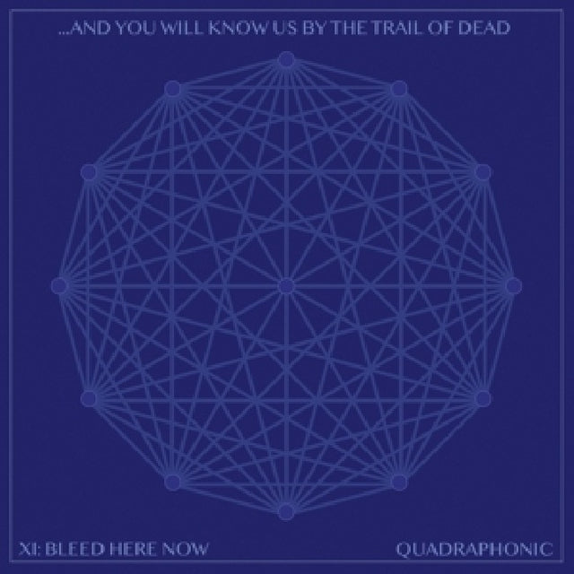 And You Will Know Us By The Trail Of Dead - Xi: bleed here now (CD) - Velvet Music