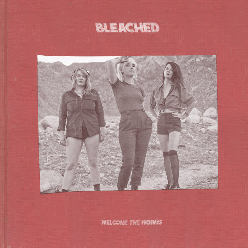 Bleached - Welcome the worms (LP)